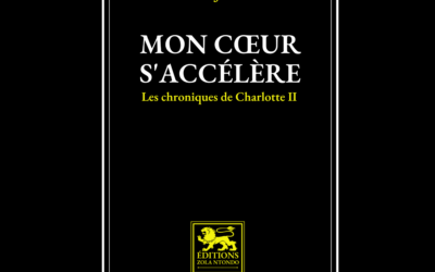 Mon cœur s’accélère, les chroniques de Charlotte II