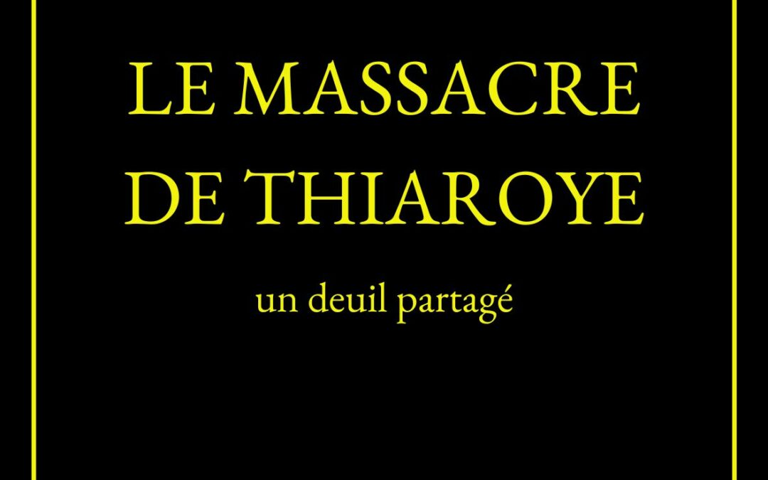 Le Massacre de Thiaroye : un deuil partagée