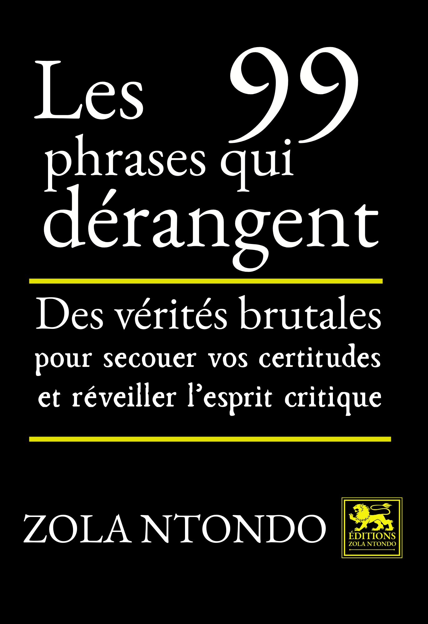 Les 99 phrases qui dérangent